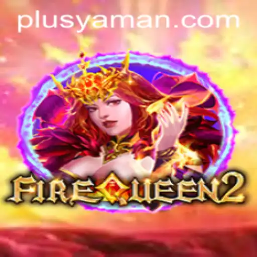 Explore FireQueen2: A Thrilling Fantasy Adventure with YAMAN PLUS