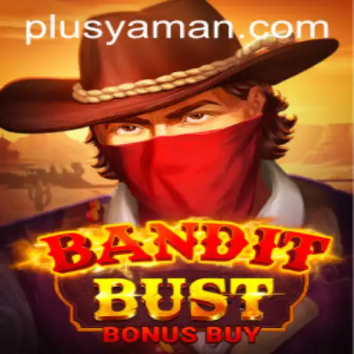 BanditBustBonusBuy: A Riveting Gaming Experience with YAMAN PLUS