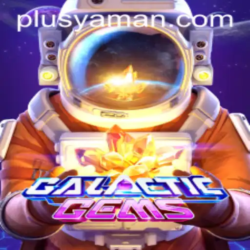 GalacticGems: The Ultimate Cosmic Expedition with YAMAN PLUS