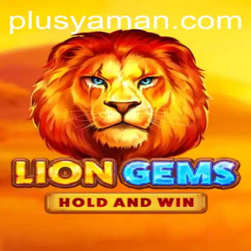 LionGems: The New Era of Strategy and Adventure With YAMAN PLUS